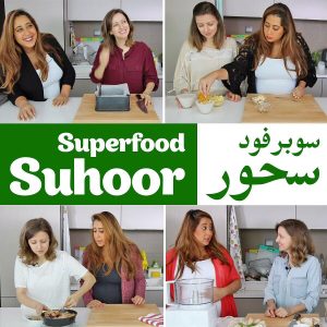Alternative iftars in Dubai| Superfood suhoor